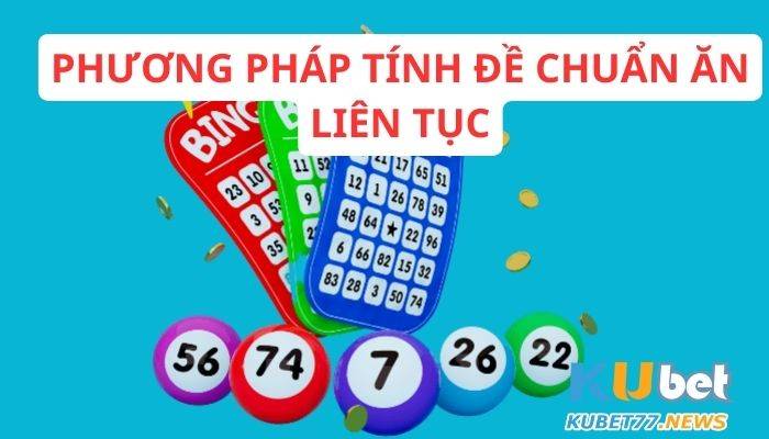 Lưu ngay các phương pháp tính đề chuẩn ăn liên tục cực hay